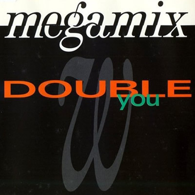 DOUBLE YOU - Megamix