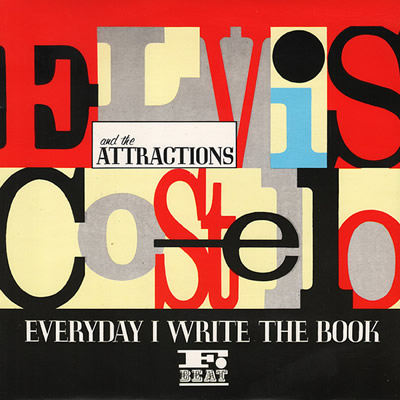 ELVIS COSTELLO AND THE ATTRACTIONS - Everyday I write the book