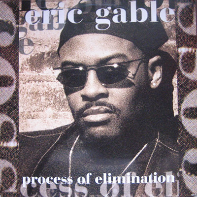 ERIC GABLE - Process of elimination