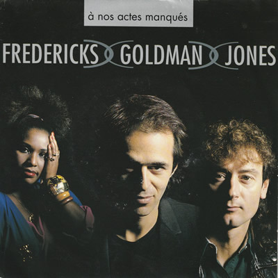 FRÉDÉRICKS, GOLDMAN, JONES - A nos actes manqués