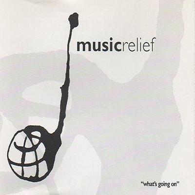 MUSIC RELIEF '94 - What's going on