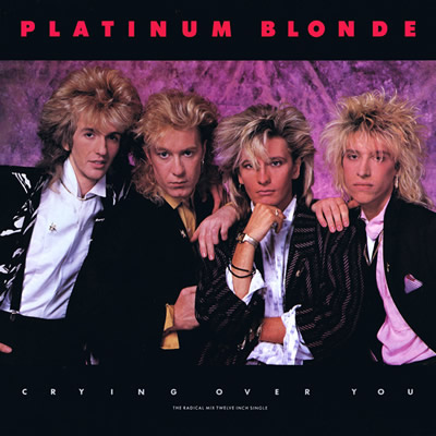 PLATINUM BLONDE - Crying over you (The radical mix)