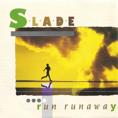 SLADE - Run runaway