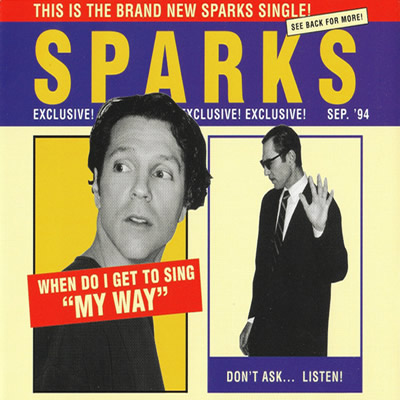 SPARKS - When do I get to sing ''my way'