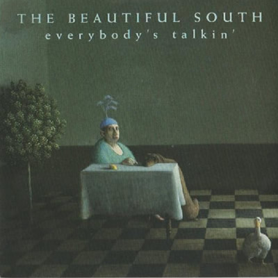 THE BEAUTIFUL SOUTH - Everybody's talkin'